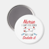 Krankenschwester, die ich nicht reparieren kann, a magnet (Vorderseite/Rückseite)