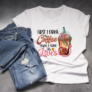 Krankenschwester, Doktor, EMT-Kaffee Lover Frappe T-Shirt