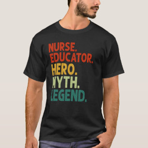 Krankenschwester Erzieher Held Mythos Legende Vint T-Shirt