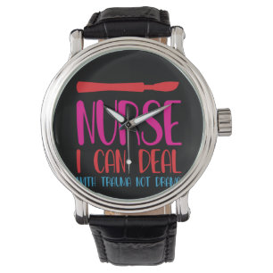 Krankenschwester Geschenk Nurse I Can Deal Armbanduhr
