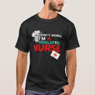 Krankenschwester Gif - Lustiger Koala Koalafied Pf T-Shirt