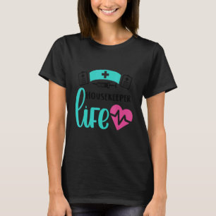 Krankenschwester Hausmeister Leben Herzschlag Vale T-Shirt