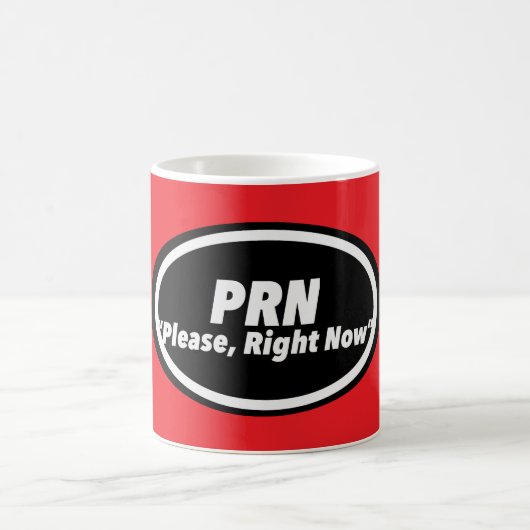 Krankenschwester Humor Print Neuheit "PRN" Kaffeetasse (Mittel)