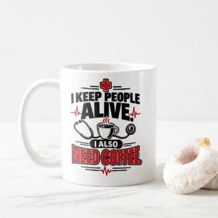 Krankenschwester I Halte Menschen Am Leben Ich Bra Kaffeetasse
