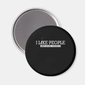 Krankenschwester I Like People General Anesthesia Magnet (Vorderseite/Rückseite)