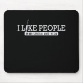 Krankenschwester I Like People General Anesthesia Mousepad (Vorne)
