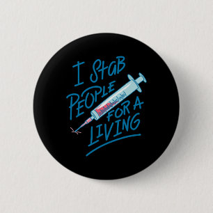 Krankenschwester Ich halte Menschen für eine leben Button