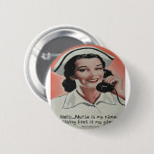 Krankenschwester ist mein Name Button (Vorne & Hinten)
