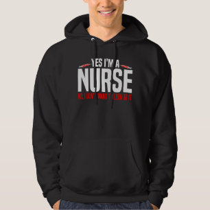 Krankenschwester Ja, ich bin Krankenschwester, ich Hoodie