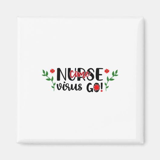 Krankenschwester Krankenschwester kommt Virus Go Magnet (Vorne)