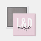 Krankenschwester L & D für Arbeit und Geburt Magnet (Vorderseite/Rückseite)