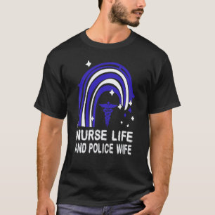 Krankenschwester Leben Und Polizist Frau Amerikani T-Shirt