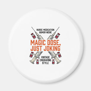Krankenschwester-Medikament-Humor-Witchy-Dosis-Vin Magnet