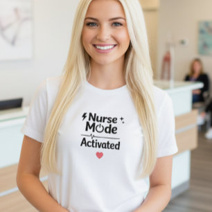 Krankenschwester-Modus Aktiviert T-Shirt