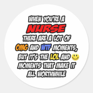 Krankenschwester .. OMG WTF LOL Runder Aufkleber