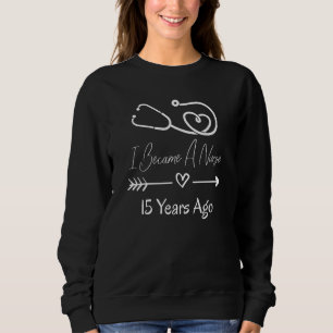 Krankenschwester Pflegt Lebensretter Jubiläum 15 J Sweatshirt