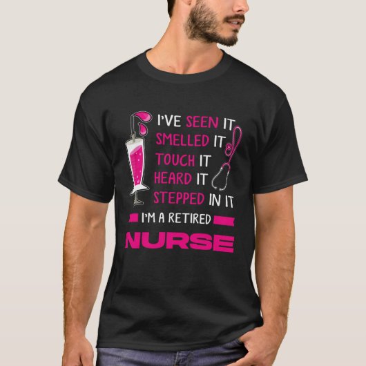 Krankenschwester Ruhestand oder Pflege oder Ruhest T-Shirt (Vorderseite)