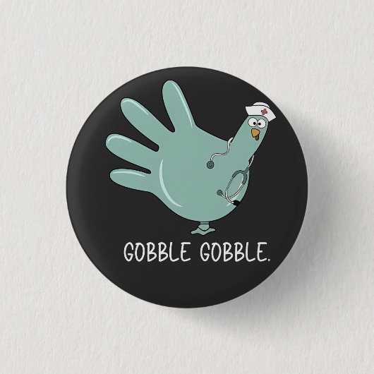 Krankenschwester Truthahn Gobble Squad Notaufnahme Button (Vorderseite)