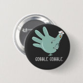 Krankenschwester Truthahn Gobble Squad Notaufnahme Button (Vorne & Hinten)
