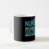 Krankenschwester, weil Ärzte Helden brauchen Kaffeetasse (Vorderseite Links)