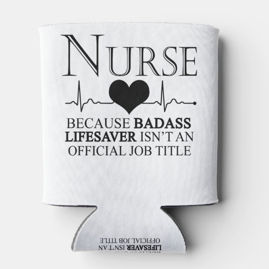 Krankenschwester, weil Badass Lifesaver kein Offiz Dosenkühler (Rückseite)