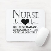 Krankenschwester, weil Badass Lifesaver kein Offiz Mousepad (Mit Mouse)