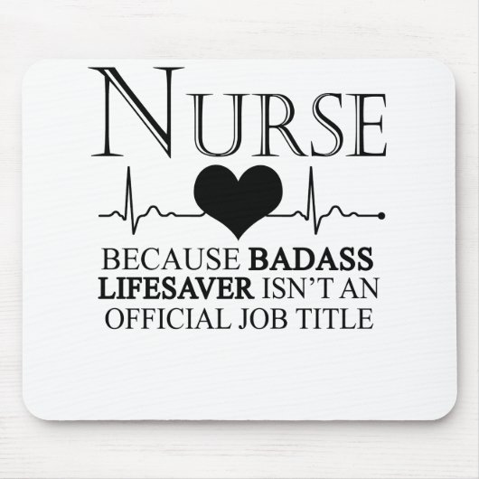 Krankenschwester, weil Badass Lifesaver kein Offiz Mousepad (Vorne)