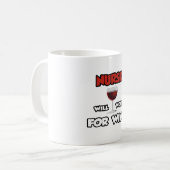 Krankenschwester ... wird für Wein arbeiten Kaffeetasse (Vorderseite Links)