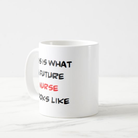 Krankenschwester, Zukunft Kaffeetasse (Vorderseite Links)