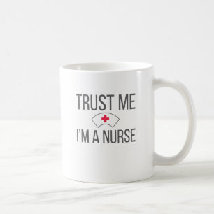 Krankenschwestern für Grad vertrauen Ich bin Krank Kaffeetasse