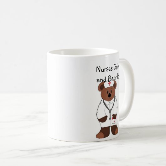 Krankenschwestern Grin and Bear It Kaffeetasse (VorderseiteRechts)