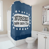 Krankenschwestern haben mehr Spaß Duschvorhang (Beispiel)