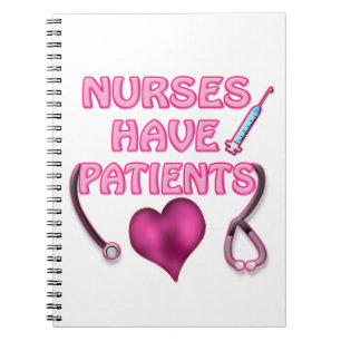 Krankenschwestern haben Patienten! Notizblock