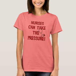 Krankenschwestern können den Druck ausüben T-Shirt