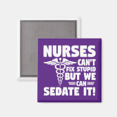 Krankenschwestern können Dummheiten nicht beheben Magnet (Vorderseite/Rückseite)