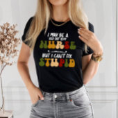 Krankenschwestern können nicht dummen Witz reparie T-Shirt