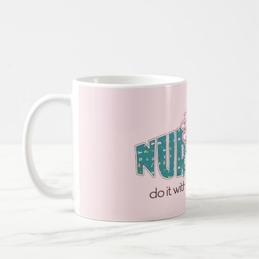 Krankenschwestern machen das mit Herz. Geschenk fü Kaffeetasse (Links)