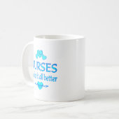 Krankenschwestern machen es besser kaffeetasse (Vorderseite Links)