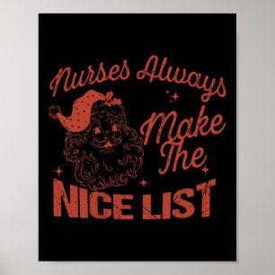Krankenschwestern machen immer die schöne Liste We Poster