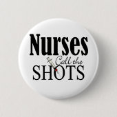 Krankenschwestern nennen die Shots Button (Vorderseite)