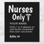 Krankenschwestern nur Party Funny Verschreibungen  Weinetikett (Einzelnes Label)