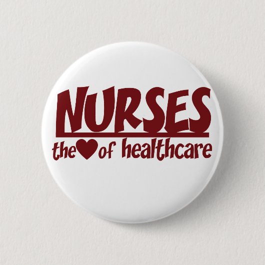 Krankenschwestern sind das Herz der Gesundheitsver Button (Vorderseite)