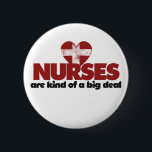 Krankenschwestern sind eine große Sache Button<br><div class="desc">Der Spaß der Krankenschwester aus dem Spaß der Krankenschwester kommt direkt aus dem Herzen und zeigt die einzigartige Mischung aus Mitgefühl und Widerstandskraft, die den Pflegeberuf bestimmt. Krankenschwestern sind bekannt für ihre Freundlichkeit, ihren Spaß und ihre Fähigkeit, andere zu erziehen, selbst in schwierigen Zeiten. Ihre Hingabe zur Patientenversorgung geht über...</div>
