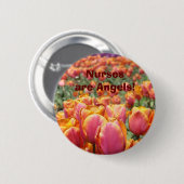 Krankenschwestern sind Engel! Knöpfe Tulpen Blumen Button (Vorne & Hinten)