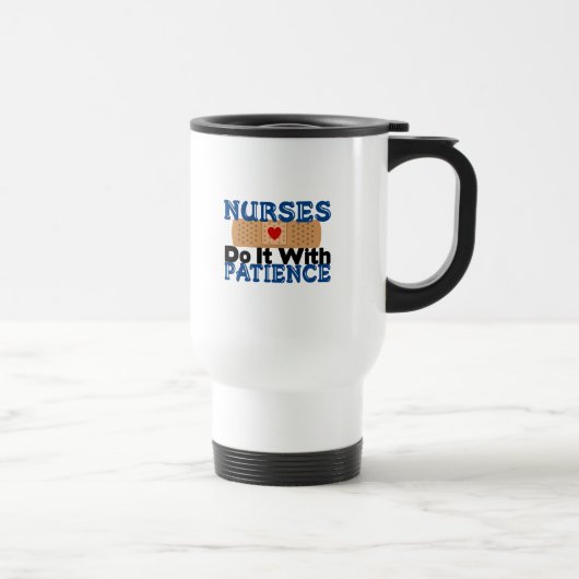 Krankenschwestern tun es mit Geduld Reisebecher (Rechts)