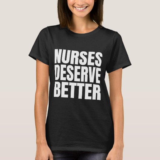 Krankenschwestern verdienen besser T-Shirt (Vorderseite)