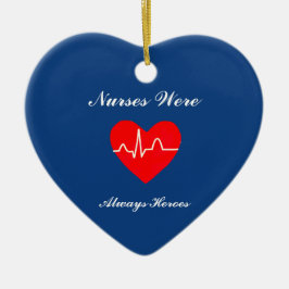 Krankenschwestern waren Heroes Heart Ornament