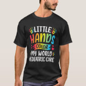 Krankenspital - Kleine Hände Farbe meine Welt Pedi T-Shirt (Vorderseite)