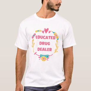 Krankenversicherung für Drogenhändler T-Shirt