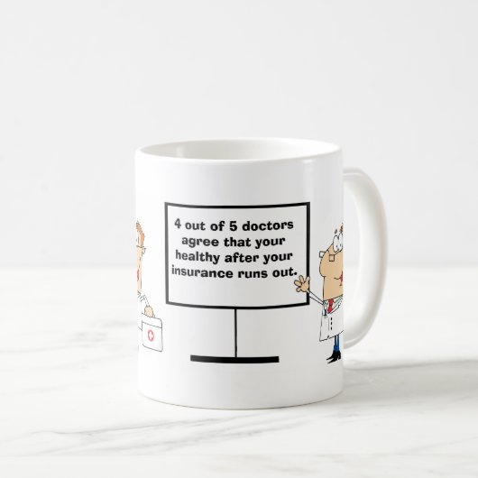 Krankenversicherungs-Sarkasmus Kaffeetasse (VorderseiteRechts)